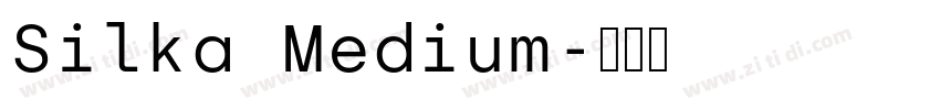 Silka Medium字体转换